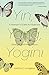 Yin, Yang, Yogini: A Woman's Quest for Balance, Strength and Inner Peace