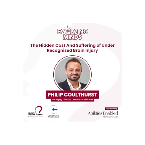 The Hidden Cost And Suffering of Under Recognised Brain Injury