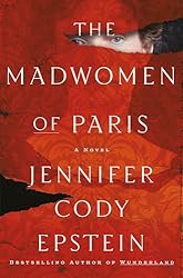 Book Cover of The Madwoman of Paris