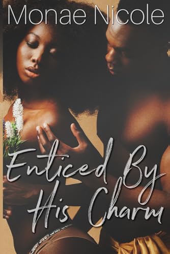 Enticed By HIs Charm