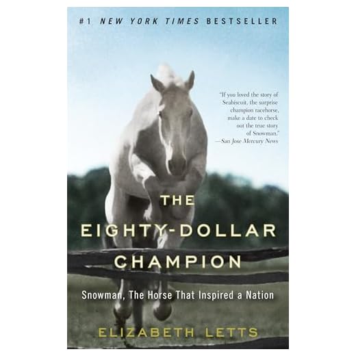 The Eighty-Dollar Champion: Snowman, The Horse That Inspired a Nation