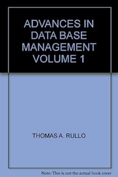 Hardcover Advances in Data Base Management (Heyden Advances Library in EDP Management, Volume 1) Book
