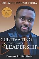 Cultivating the Spirit of Leadership 1799077195 Book Cover
