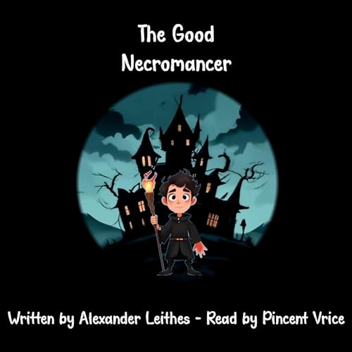 The Good Necromancer by Alexander Leithes episode artwork