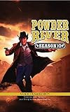 Powder River - Season Ten: A Radio Dramatization (Powder River, 10)