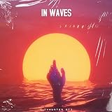 In Waves