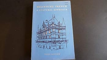 Unknown Binding Beginning French: A Cultural Approach Book