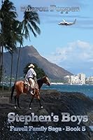 Stephen's Boys: Farrell Family Saga - Book 5 1516801792 Book Cover