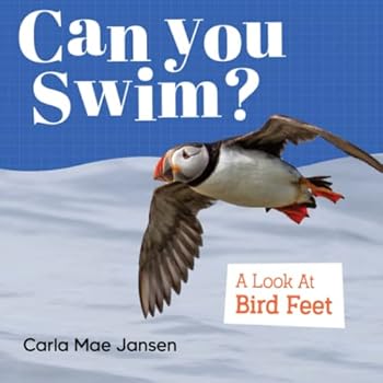 Can You Swim?: A Look at Bird Feet (Little Fingers, Big Science {non-fiction picture books for young children})