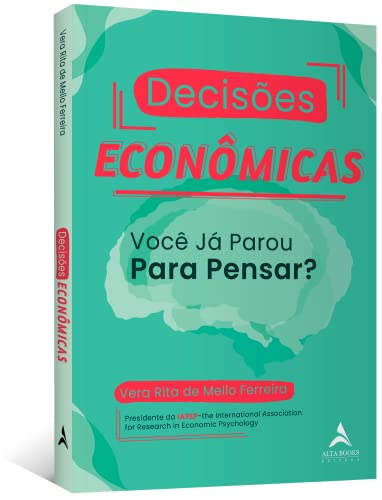 Decisões econômicas: você já parou para pensar