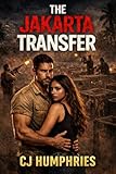The Jakarta Transfer: An Erotica Style Novel