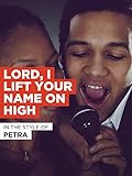  Lord, I Lift Your Name on High im Stil von \