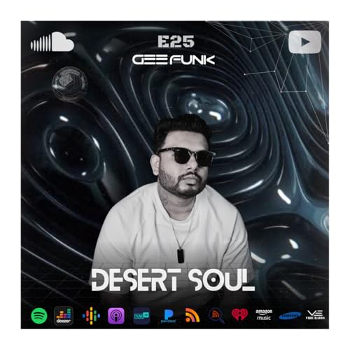 Gee Funk &ndash; Desert Soul 025 | Progressive & Melodic House for Late Nights mix