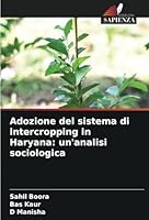 Adozione del sistema di intercropping in Haryana: un'analisi sociologica 6208680700 Book Cover