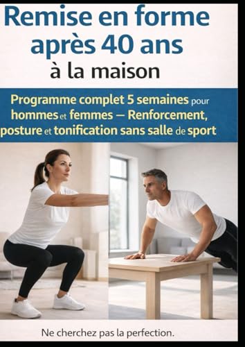 Remise en forme après 40 ans à la maison: Remise