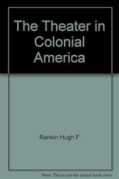 Hardcover The theater in colonial America, Book