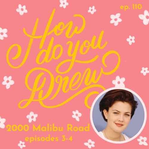 Page de couverture de 110 – 2000 Malibu Road, Episodes 3–4