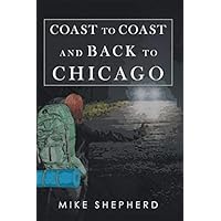 Coast to Coast and Back to Chicago