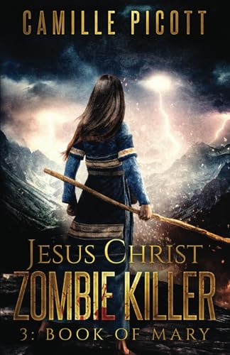 Book of Mary (Jesus Christ Zombie Killer)