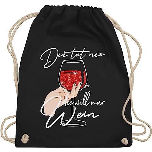 Shirtracer Frauen Geschenk Damen - Die tut nix die will nur Wein - Glitzereffekt - weiß - Unisize - Schwarz - Geschenk - WM110 - Turnbeutel und Stoffbeutel aus Baumwolle