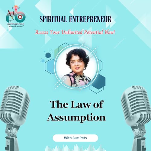 The Law of Assumption: Your Imagination Creates Your Reality
