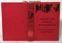 America's Power Resources; the Economic Significance of Coal, Oil and Water-Power B003ZKRI02 Book Cover