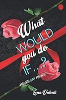 ¿Y tú qué harías si...? 1660129524 Book Cover