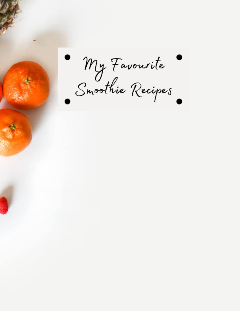 My Favourite Smoothie Recipes