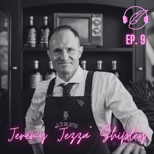 Season 1- Ep. 9: Non-Alc in the Land Down Under with Jeremy Shipley- Discovering the flavors of Oz. copertina