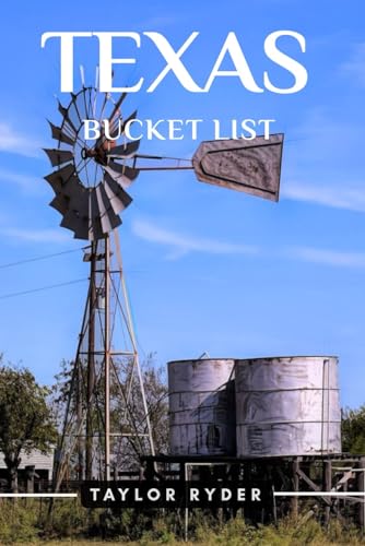 TEXAS BUCKET LIST: 100 Fun Things to Do and See — Top Attractions...