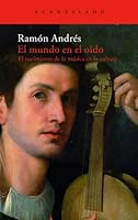 El Mundo En El Oido: El Nacimiento de La Musica En La Cultura 849683431X Book Cover