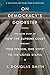 On Democracy's Doorstep: The Inside Story of How the Supreme Court Brought "One Person, One Vote" to the United States