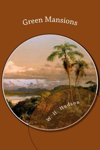 Green Mansions 1481273868 Book Cover