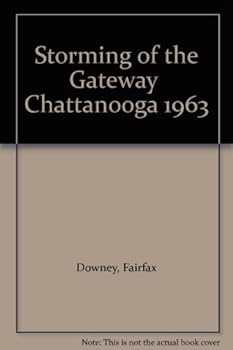 Storming of the Gateway  Chattanooga 1963