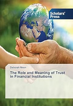 Paperback The Role and Meaning of Trust in Financial Institutions Book
