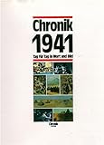  Chronik, Chronik 1941 (Chronik / Bibliothek des 20. Jahrhunderts. Tag für Tag in Wort und Bild)