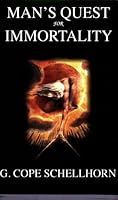 Man's Quest For Immortality 1881852202 Book Cover