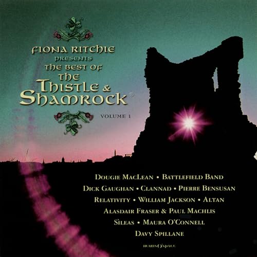 Fiona Ritchie Presents: The Best Of The Thistle & Shamrock