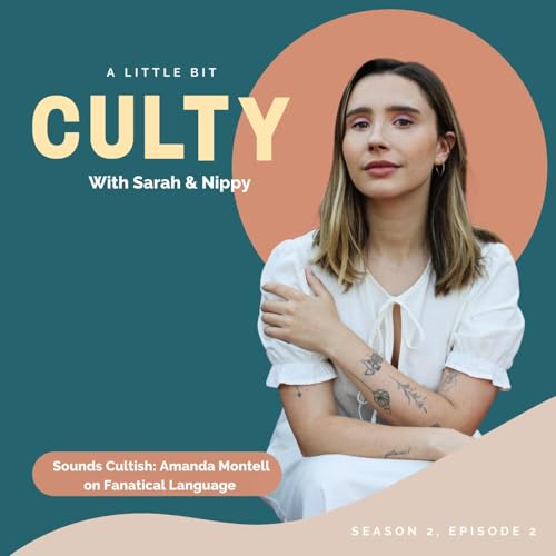 Sounds Cultish: Amanda Montell on Fanatical Language Podcast Por  arte de portada
