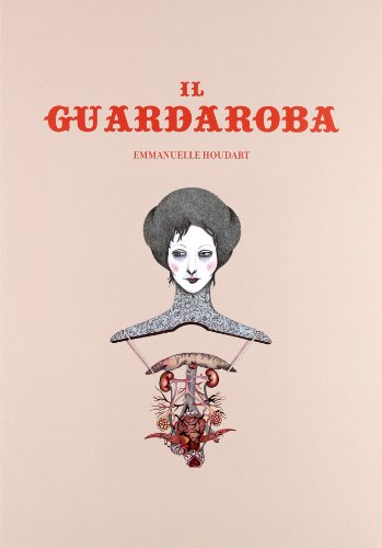 Il guardaroba. Ediz. illustrata Il guardaroba. Ediz. illustrata
