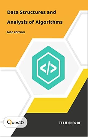 Data Structures and Analysis of Algorithms: by Ques10 eBook : Team ...