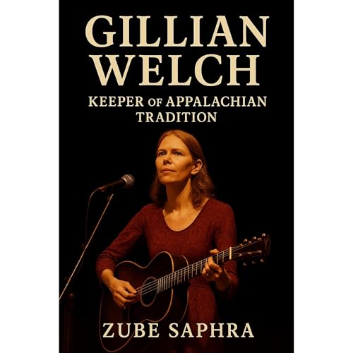 Zube Saphra - Gillian Welch: Keeper of Appalachian Tradition episode artwork