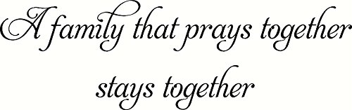 A Family That Prays Together Stays Together. Bible Verse Wall Decal, Our Inspirational Christian Scripture Wall Arts Are Made In The Usa. #TOP8