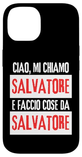 Ciao Sono Salvatore Faccio Cose Da Salvatore Personalizzato �X�}�z�P�[�X iPhone 14 �p