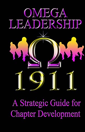 Omega Leadership: A Strategic Guide to Chapter Leadership