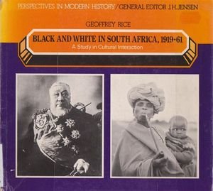 Black and White in South Africa, 1919-61
