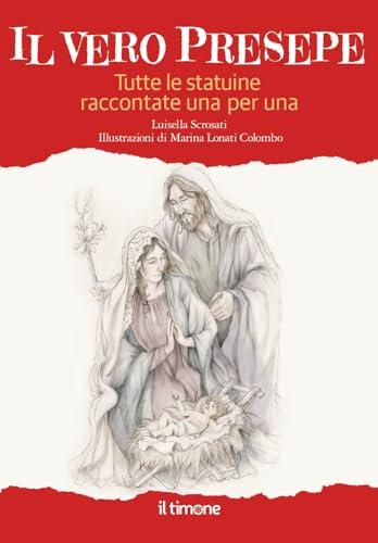  Il vero presepe. Tutte le statuine raccontate una per una