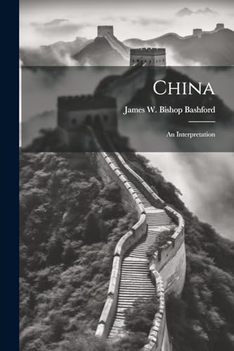 China; an Interpretation