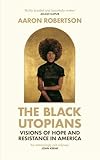 The Black Utopians