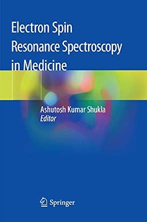 Buy Electron Spin Resonance Spectroscopy in Medicine Book Online at Low ...